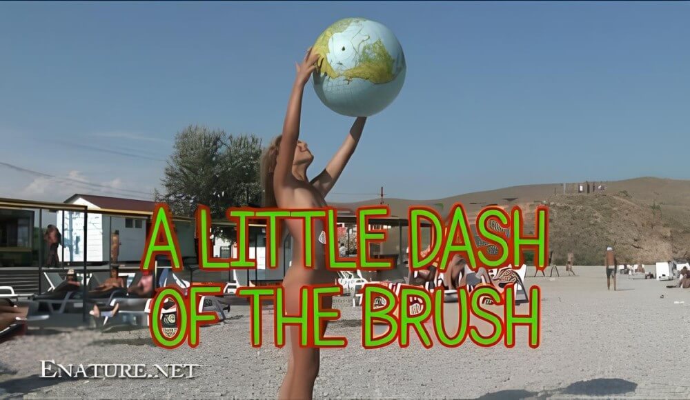 Enature: A little dash of the brush - Sincerity is the foundation of the nudist lifestyle